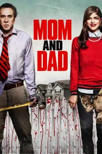 Mom and Dad izle